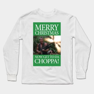 Merry Christmas - Get to the Chopper Long Sleeve T-Shirt